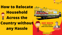 How to Relocate Household Across the Country without any Hassle