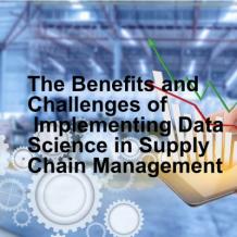 The Benefits and Challenges of Implementing Data Science in Supply Chain Management - WriteUpCafe.com