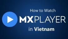 How to Watch Movies And Web Series Free on MX Player in Vietnam?