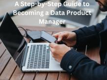  A Step-by-Step Guide to Becoming a Data Product Manager | Technology | bhagat