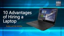 10 Advantages of Hiring a Laptop