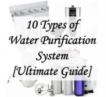 10 Types of Water Purification System for Harmful Contaminants In Water