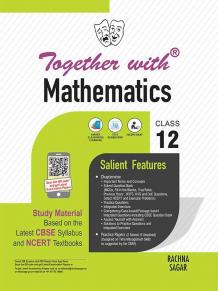 Together with Mathematics Study Material for Class 12