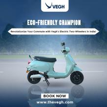 Revolutionize Your Commute with Vegh's Electric Two-Wheelers in India!