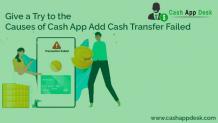 Causes of Cash App Add Cash Transfer Failed | How To Fix It?