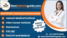 Best 10 NEET Coaching Institutes In India - Bestshikshaguide