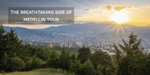 The Breathtaking Side Of Medellín Tour | PVTG