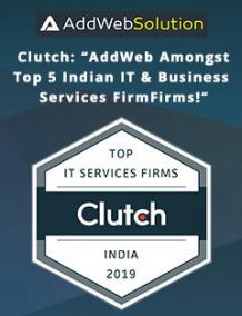 Clutch Comprises AddWeb Amongst the Top 5 Highest Performing Indian IT & Business Services Firm 2019 -- AddWeb Solution | PRLog