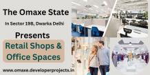 Investing in Omaxe State Sector 19B Dwarka: The Smart Choice of&#160;Business