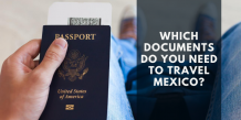 Which Documents Do You Need to Travel Mexico?: texaspassport — LiveJournal