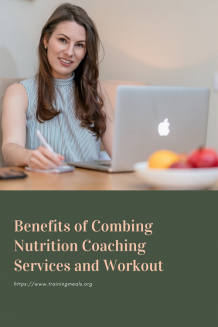 Benefits of Combing Nutrition Coaching Services and Workout : ext_5619271 — LiveJournal