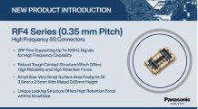 Panasonic Industry: RF4 Series (0.35 mm Pitch) New Product Introduction