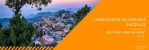 Lansdowne Tour and Travel Packages from Delhi  | Mussoorie Lansdowne Honeymoon Couple Holiday Package