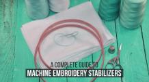 Machine Embroidery Stabilizer &amp; Backings: Complete Guide &#8211; Embroidery digitizing- Cre8iveSkill