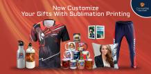 Now Customize Your Gifts With Sublimation Printing