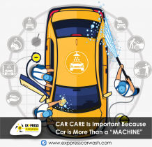 CAR CARE Is Important Because Car is More Than a "MACHINE"