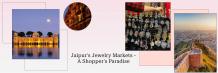 The Finest Jewelry Markets of Jaipur