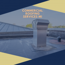 Commercial Roofing Service — Commercial Roofing Services in Michigan