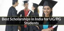 Best Scholarships in India for UG/PG Students