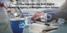 Traits That Separate the Best Digital Marketing Agency in Bangalore from Others &#8211; Shop 4 You