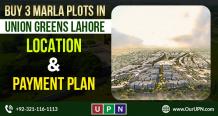 3 Marla Plots in Union Greens Lahore | Location | Payment Plan