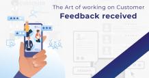 How to use the Customer feedback you have collected?