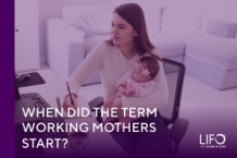   	History of the Term "Working-Mothers"  