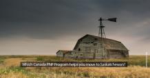 Which Canada PNP Program Helps You Move To Saskatchewan? - Whazzup-U