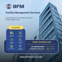 BFM Facility : Your Trusted Facility Management Services Firm