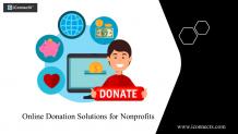 Online Donation Solutions for Nonprofits: Why Go Online?