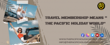 Travel Membership Means "The Pacific Holiday World"