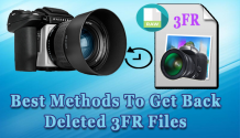 3FR Image Recovery- 4 Best Methods To Get Back Deleted 3FR Files