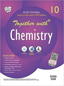 Together with ICSE Chemistry Study Material for Class 10