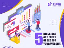 5 Blessings and Edges Of SEO For Your Website