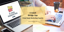 5 Email Design Tips From Email Marketing Experts