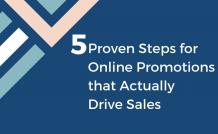 5 Proven Steps for Online Promotion to Drive Ecommerce Sales