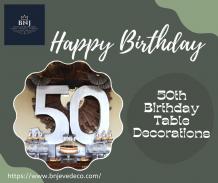50th Birthday Table Decorations
