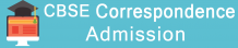 CBSE Correspondence Admission 10th / 12th –CBSE Patrachar School