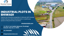 A Comprehensive Guide to Industrial Plots in Bhiwadi | Shankar Estate