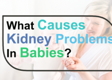 What causes kidney problems in babies?