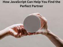 How JavaScript Can Help You Find the Perfect Partner - WriteUpCafe.com