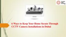 6 Ways to Keep your Home Secure Through CCTV Camera Installations in …