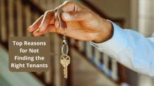 Top Reasons for Not Finding the Right Tenants