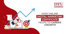  How Online Digital Marketing Certificate Helps to Career Growth  