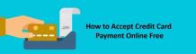 Accept credit card payment online free | olwayz.com