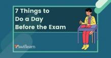 Exam Tips - 7 Things to do a Day Before Exam | Swiflearn