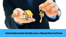 Considerations for Selling a House Fast in Utah