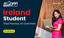 Ireland Student Visa Process: An Overview