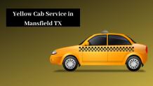 Yellow Taxi Service in Mansfield Texas