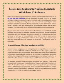 Resolve Love Relationship Problems In Adelaide With Eshwar Ji Assistance